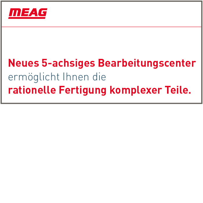 Rationelle Fertigung komplexer Teile - Meag AG | Gretzenbach | Maschinenindustrie | Fräsen, Drehen, Schweissen, Montage 8